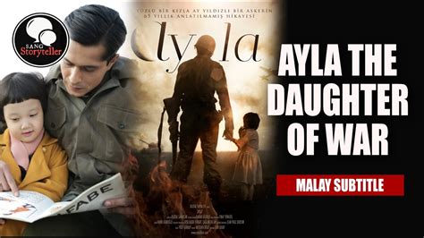 Ayla The Daughter Of War Malay Subtitle Full Movie Youtube