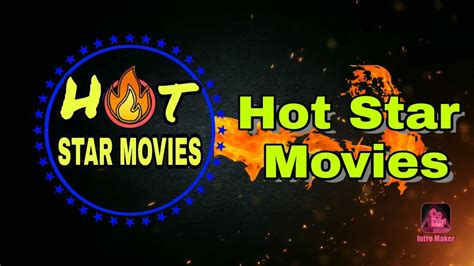 Hot Star Movies Youtube