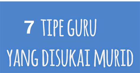 Tips dan Trik: Guru Apa yang Paling Disukai Murid