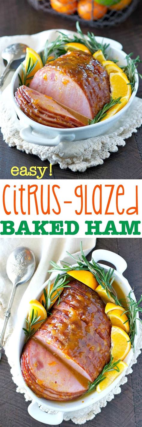 Easy Citrus Glazed Baked Ham The Seasoned Mom