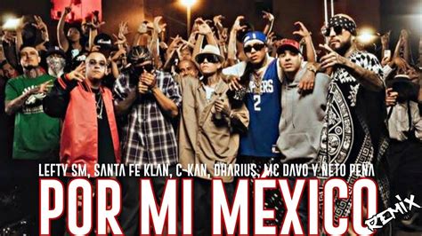 Por Mi México Remix Mxlefty Sm Ft Santa Fe Klan Dharius C Kan Mc