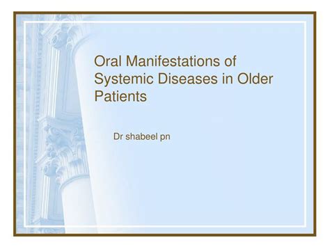 Ppt Oral Manifestations Of Systemic Diseases In Older Patients