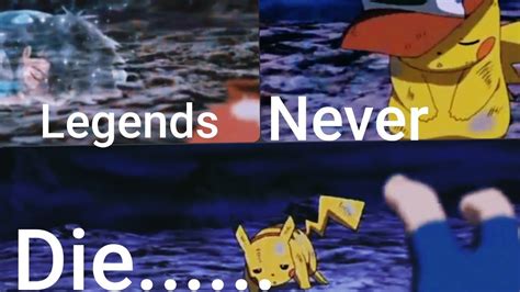 Legends Never Dieft Pokemonmy First Vedio Youtube