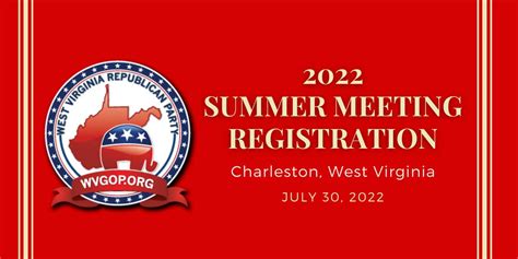 2022 West Virginia Republican Party Summer Meeting Charleston Marriott Town Center July 30 2022