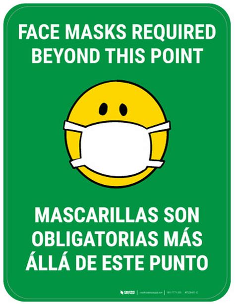 Posting signs with important messages about face masks can keep everyone safe. Face Masks Required Beyond This Point Bilingual with Facemask Emoji - Green - Floor Sign ...