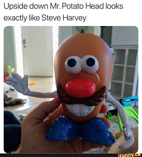 Upside Down Mr Potato Head Looks Exactly Like Steve Harvey Ifunny