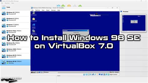 How To Install Windows 98 Se On Virtualbox 70 On A 12th Intel 12700h