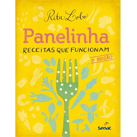 Livro Panelinha Receitas Que Funcionam Rita Lobo Culinária No