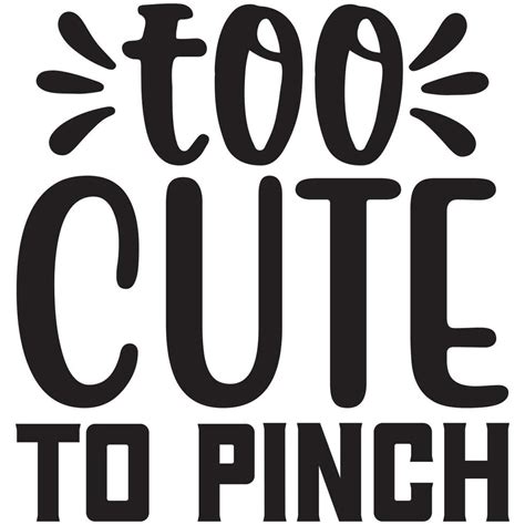 too cute to pinch 29444710 vector art at vecteezy