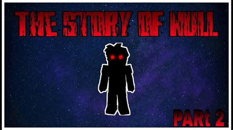 The Story Of Null Blockman Go Film Part 2 Youtube