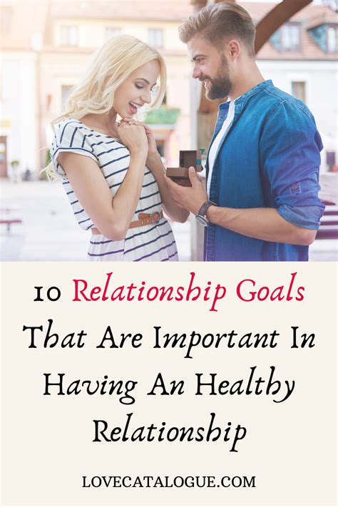 10 Relationship Goals That Score A Healthy Relationship Healthy