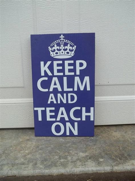 Keep Calm And Teach On 8x12 Wood Sign By Thecraftygeek86 On Etsy 22