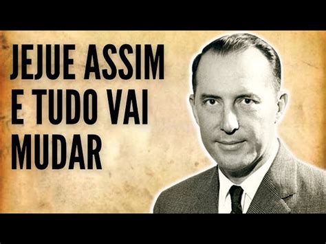 Derek Prince A Chave Secreta Tudo O Que Voc Precisa Saber Para Jejuar Corretamente