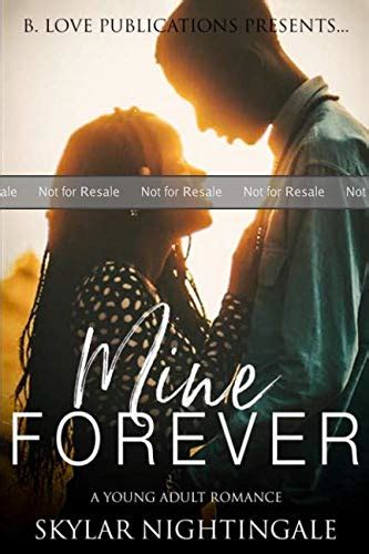 Proof Mine Forever A Young Adult Romance By Skylar Nightingale