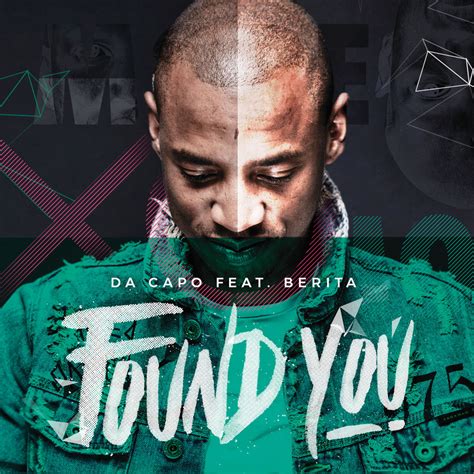 Choose from several source of music. Da Capo - Found You (feat. Berita) 2017 [Download ...