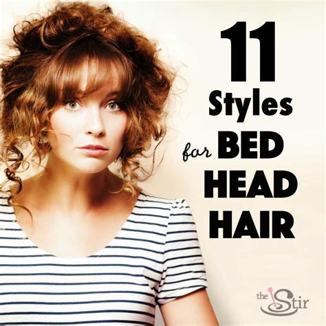 11 ways to make bed head hair look stylish in your busy life photos