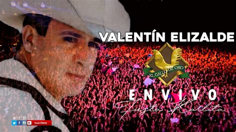 Valentín Elizalde En Vivo Fiesta De Karlita 1999 Petición Youtube