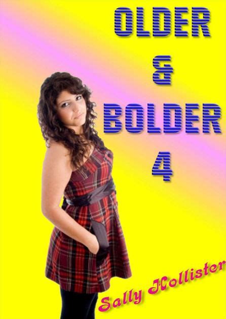 Older And Bolder 4 By Sally Hollister Nook Book Ebook Barnes And Noble®