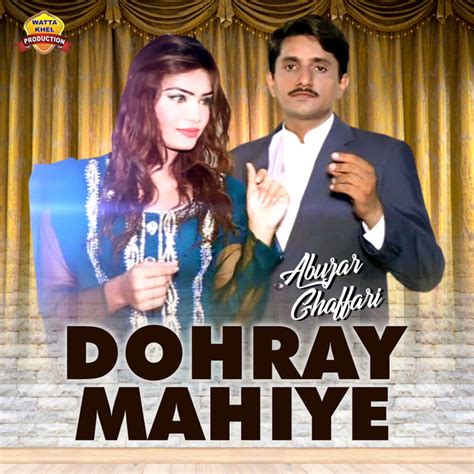 Dohray Mahiye Single Single De Abuzar Ghaffari Spotify