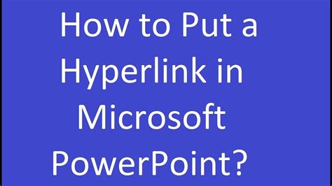 How To Put A Hyperlink In Microsoft Powerpoint Youtube