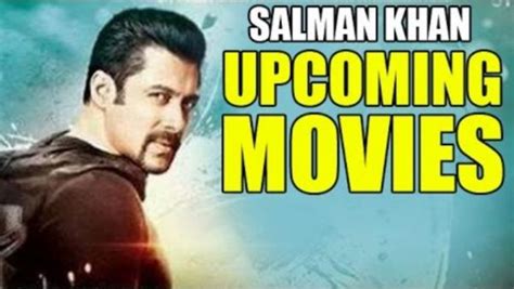 Salman Khan Upcoming Movies 2020 2021 And 2020 List With Release Date