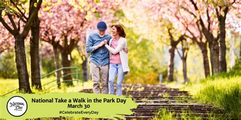 National Take A Walk In The Park Day March 30 National Day Calendar