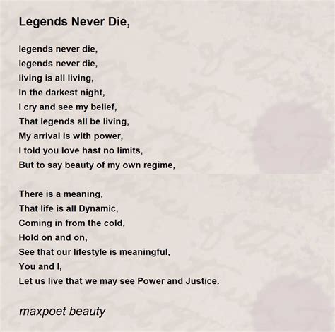 Legends Never Die Legends Never Die Poem By Maxpoet Beauty