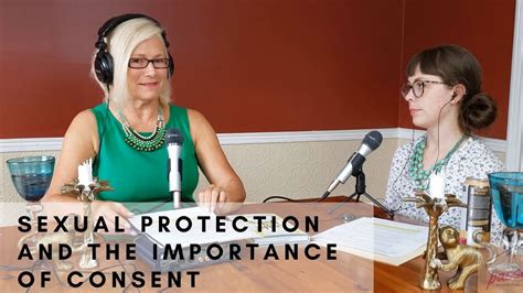 sexual protection and the importance of consent youtube