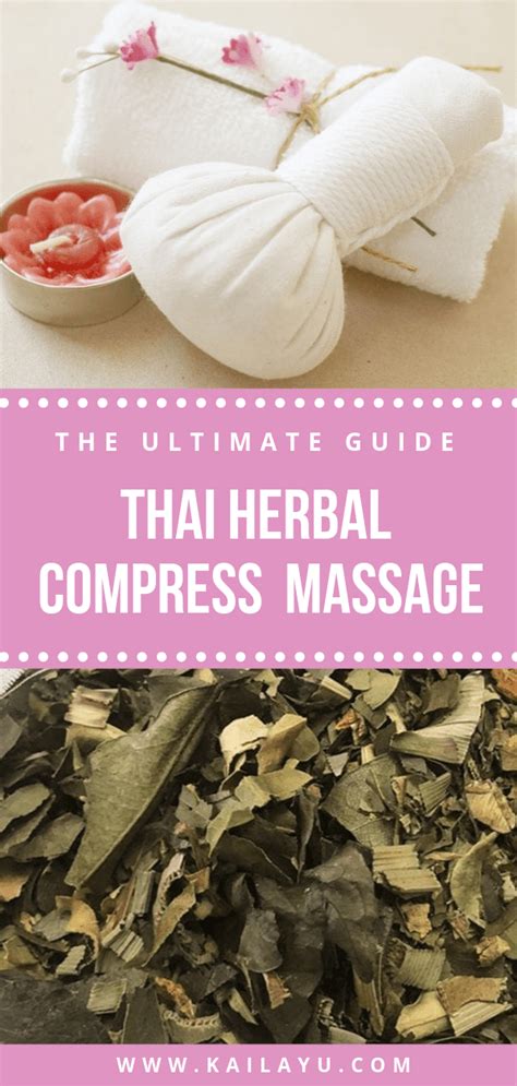 Thai Herbal Compress Ball Massage Ultimate Guide Kaila Yu Herbalism Massage Art Massage Ball