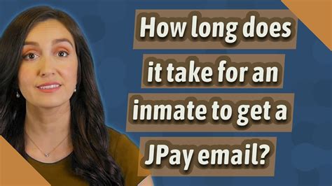 How Long Does It Take For An Inmate To Get A Jpay Email Youtube