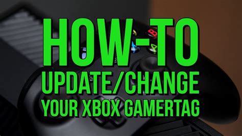 Xbox One How To Updatechange Your Xbox Gamertag Youtube