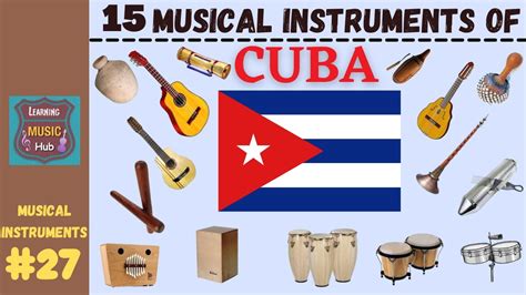 15 Musical Instruments Of Cuba Lesson 27 Musical Instruments