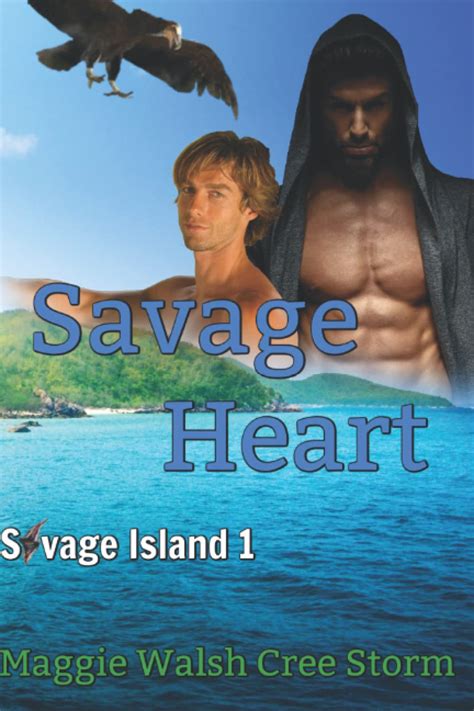 Savage Heart Savage Island 9781797420288 Walsh Maggie Storm Cree Attwood
