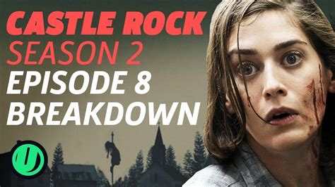 Castle Rock Season 2 Episode 8 Easter Eggs And Story Breakdown Dirty