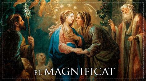 El Magníficat La Proclamación De La Virgen María Gadgets Magazine