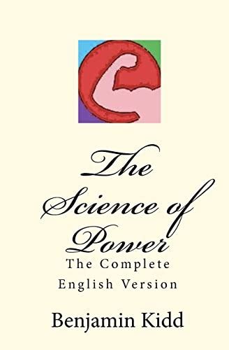 The Science Of Power The Complete English Version Kidd Benjamin