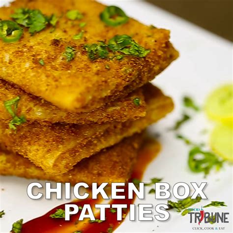 Chicken Box Patties Recipe Chicken Chicken Recipes Chicken Boxes