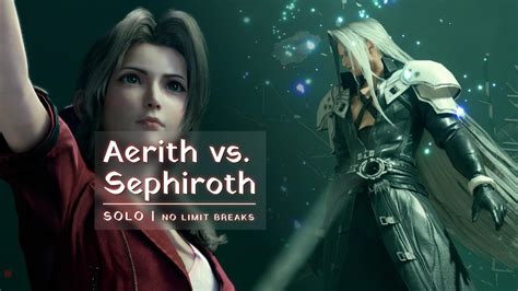 Final Fantasy Vii Remake Aerith Vs Sephiroth Solo Youtube