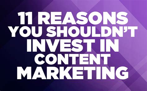 11 Reasons You Shouldnt Invest In Content Marketing Copy Masters