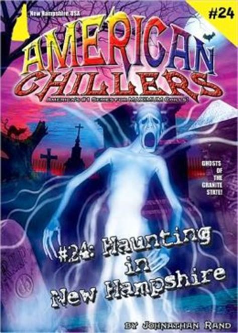 It's so creative and full of really cool chapters and adventures. Haunting in New Hampshire (American Chillers Series #24 ...