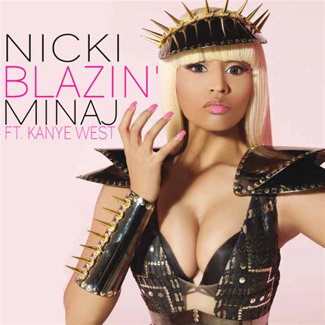 Nicki Minaj Lyrics Nicki Minaj Ft Kanye West Blazin