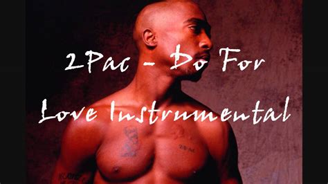 2pac Do For Love Instrumental Youtube