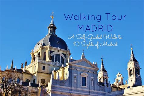 Walking Tour Madrid Free Self Guided Walk To 10 Sights Of Madrid