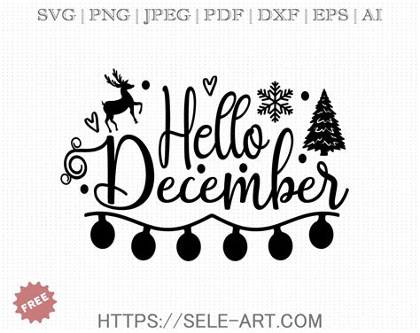 Free Hello December Svg Free Svg With Seleart