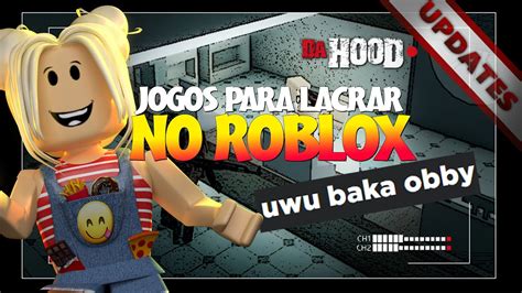 ROBLOX JOGOS PARA LACRAR NO ROBLOX YouTube