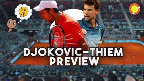 Our live coverage lets you follow all the key moments as they happen. NOVAK DJOKOVIC vs DOMINIC THIEM | Preview Madrid 2019 ...
