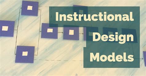 Different Models Of Instructional Design Christopher Bergeron