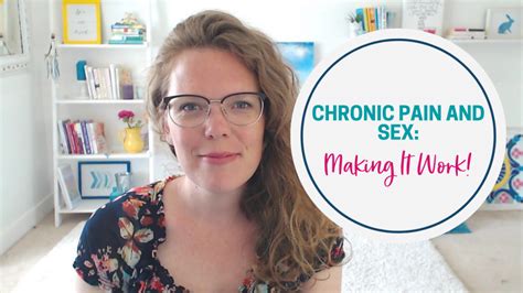 Chronic Pain And Sex Wanting It More Janna Denton Howes