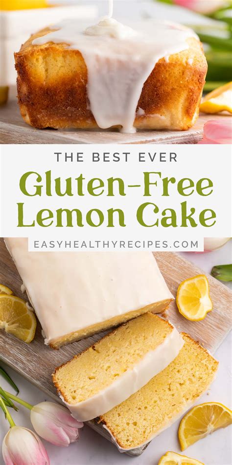 The Best Ever Gluten Free Lemon Cake Easy Healthy Recipes