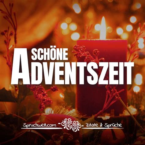 schöne adventszeit adventsgrüße schöne adventszeit schöne adventszeit sprüche advents grüße